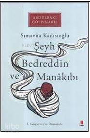 Şeyh Bedreddin ve Manakıbı | benlikitap.com