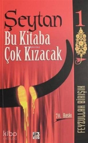 Şeytan Bu Kitaba Çok Kızacak 1 | benlikitap.com