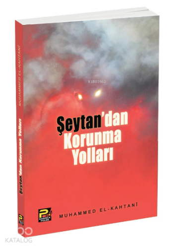 Şeytan'dan Korunma Yolları | benlikitap.com