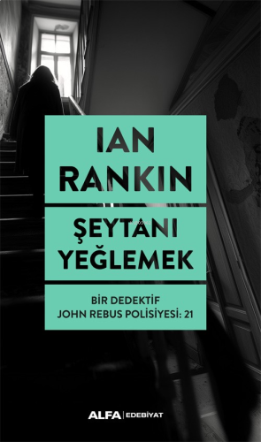 Şeytanı Yeğlemek;Bir Dedektif John Rebus Polisiyesi:21 | benlikitap.co