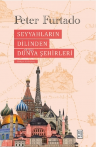 Seyyahların Dilinden Dünya Şehirleri | benlikitap.com