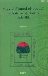 Seyyid Ahmed El-bedevi Tarikatı ve İstanbul'da Bedevilik | benlikitap.