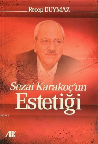 Sezai Karakoç'un Estetiği | benlikitap.com