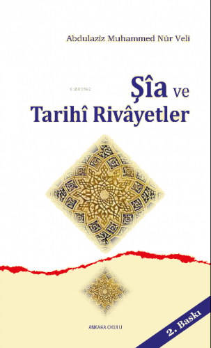 Şîa ve Tarihi Rivâyetler | benlikitap.com