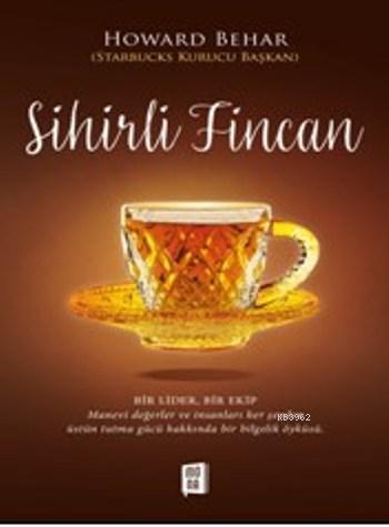 Sihirli Fincan; Bir Lider Bir Ekip | benlikitap.com