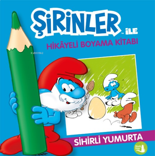 Sihirli Yumurta;Şirinler İle Hikâye Boyama Kitabı | benlikitap.com