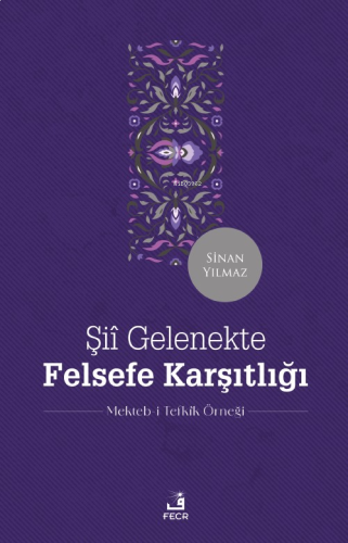 Şiî Gelenekte Felsefe Karşıtlığı | benlikitap.com