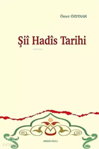 Şii Hadis Tarihi | benlikitap.com