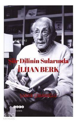 Şiir Dilinin Sularında İlhan Berk | benlikitap.com