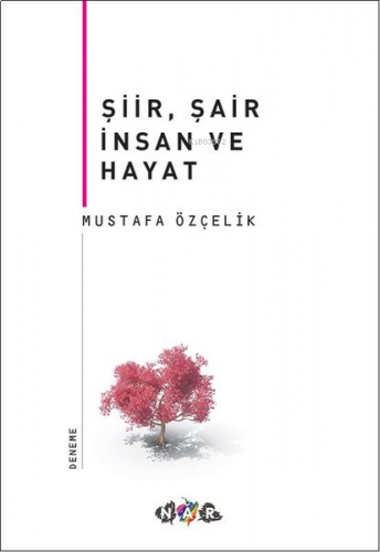 Şiir, Şair İnsan Ve Hayat | benlikitap.com