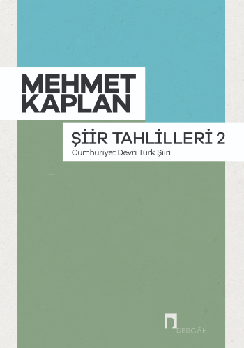 Şiir Tahlilleri 2 ;Cumhuriyet Devri Türk Şiiri | benlikitap.com