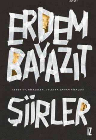 Şiirler; Sebeb Ey, Risaleler, Gelecek Zaman Risalesi | benlikitap.com