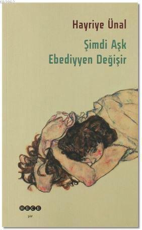 Şimdi Aşk Ebediyyen Değişir | benlikitap.com