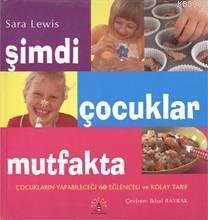 Şimdi Çocuklar Mutfakta | benlikitap.com