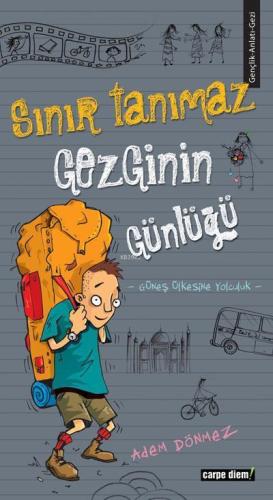 Sınır Tanımaz Gezginin Günlüğü | benlikitap.com