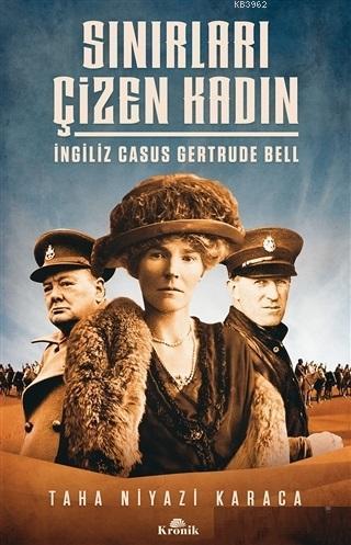 Sınırları Çizen Kadın - İngiliz Casus Gertrude Bell | benlikitap.com