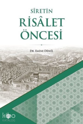 Siretin Risalet Öncesi | benlikitap.com