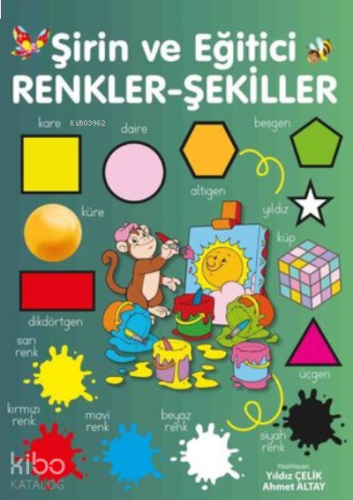 Şirin ve Eğitici Renkler - Şekiller | benlikitap.com