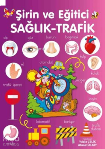 Şirin ve Eğitici Sağlık - Trafik | benlikitap.com