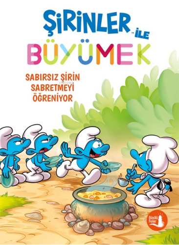 Şirinler İle Büyümek 7 ;Sabırsız Şirin Sabretmeyi Öğreniyor | benlikit