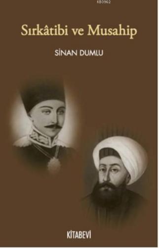 Sırkâtibi ve Musahip | benlikitap.com