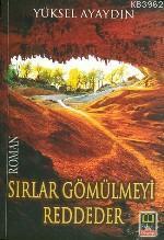 Sırlar Gömülmeyi Reddeder | benlikitap.com