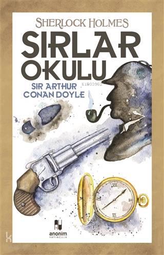 Sırlar Okulu - Sherlock Holmes | benlikitap.com