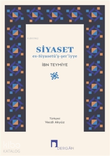 Siyaset Es-Siyasetü'ş-şer'iyye | benlikitap.com