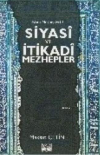 Siyasi ve İtikadi Mezhepler | benlikitap.com