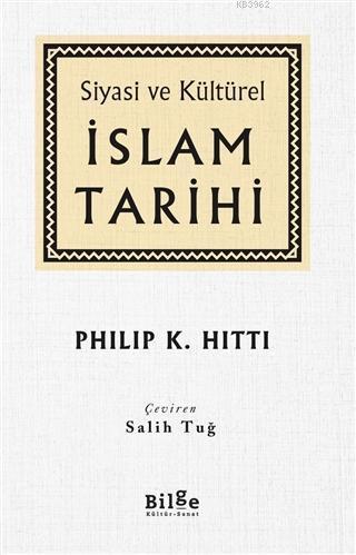 Siyasi ve Kültürel İslam Tarihi | benlikitap.com