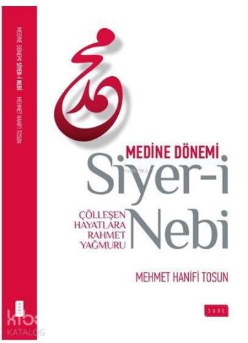 Siyer-i Nebi Medine Dönemi | benlikitap.com