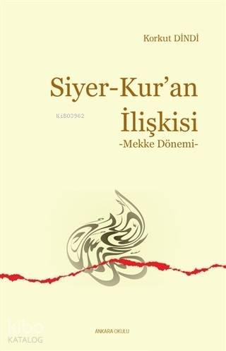 Siyer - Kur'an İlişkisi | benlikitap.com