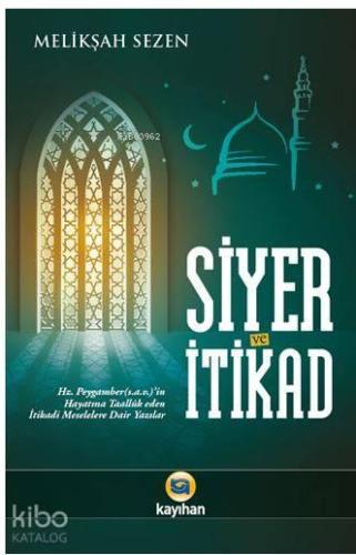 Siyer ve İtikad | benlikitap.com