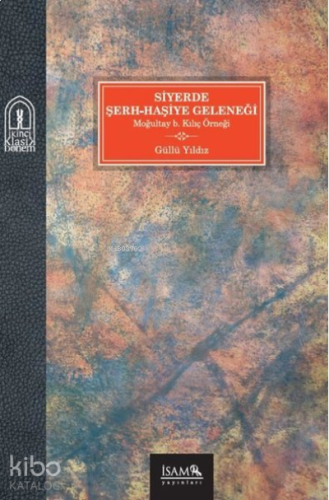 Siyerde Şerh-Haşiye Geleneği | benlikitap.com