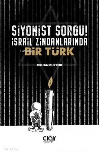 Siyonist Sorgu! israil Zindanlarında Bir TÜRK | benlikitap.com