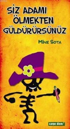 Siz Adamı Ölmekten Güldürürsünüz | benlikitap.com