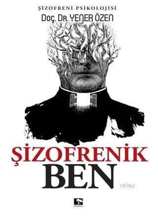 Şizofrenik Ben | benlikitap.com