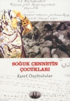 Soğuk Cennetin Çocukları | benlikitap.com