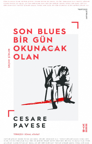 Son Blues, Bir Gün Okunacak Olan;Seçme Şiirler | benlikitap.com