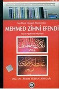 Son Devir Osmanlı Alimlerinden Mehmed Zihni Efendi | benlikitap.com