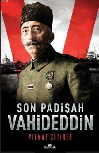 Son Padişah Vahideddin | benlikitap.com