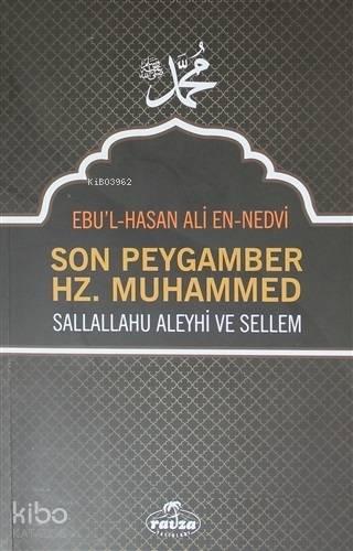 Son Peygamber Hz. Muhammed Sallallahu Aleyhi ve Sellem | benlikitap.co