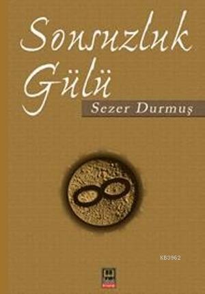 Sonsuzluk Gülü | benlikitap.com