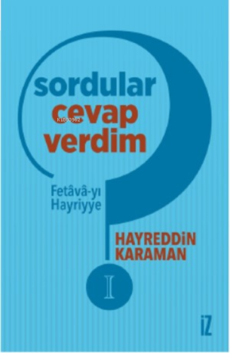 Sordular Cevap Verdim I;Fetâvâ-yı Hayriyye | benlikitap.com