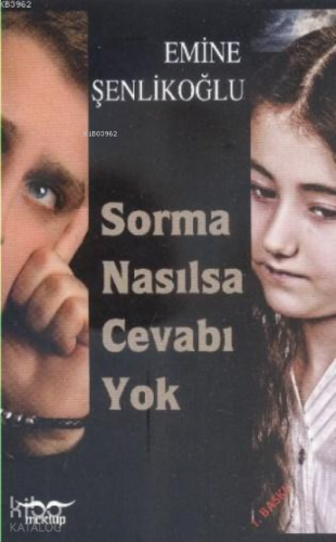 Sorma Nasılsa Cevabı Yok | benlikitap.com