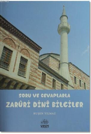 Soru ve Cevaplarla Zarüri Dini Bilgiler | benlikitap.com