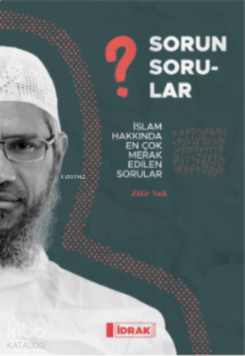 Sorun Sorular İslam Hakkında En Çok Merak Edilen Sorular | benlikitap.