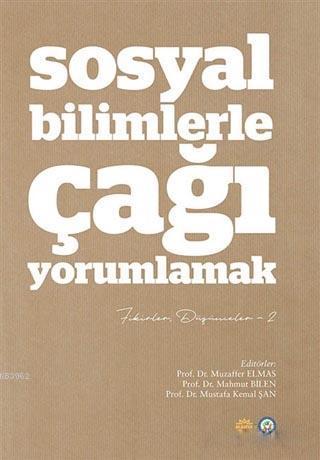 Sosyal Bilimlerle Çağı Yorumlamak | benlikitap.com