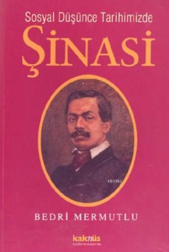 Sosyal Düşünce Tarihimizde Şinasi | benlikitap.com