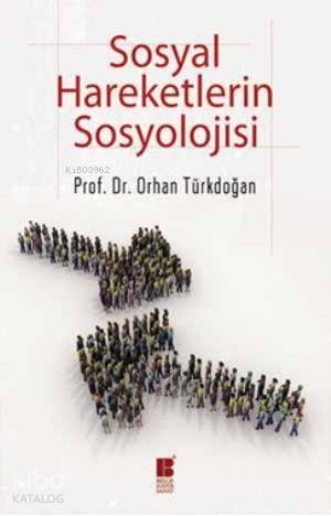 Sosyal Hareketlerin Sosyolojisi | benlikitap.com